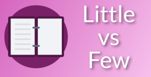 Little vs Few